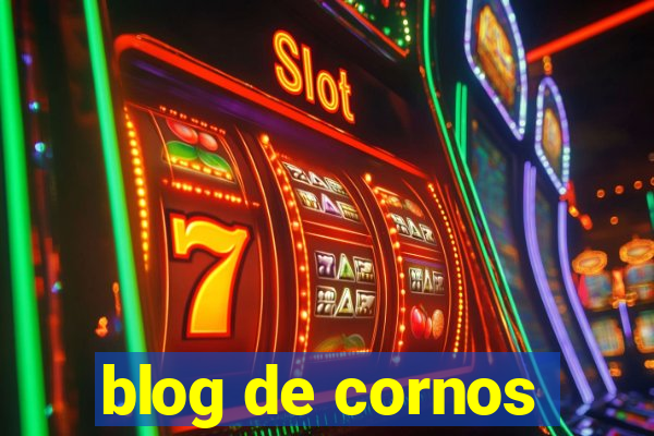 blog de cornos